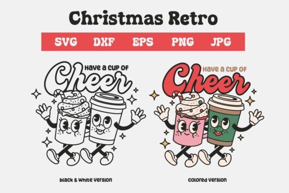 Christmas Retro Have a Cup of Cheer Graphics & Print Templates