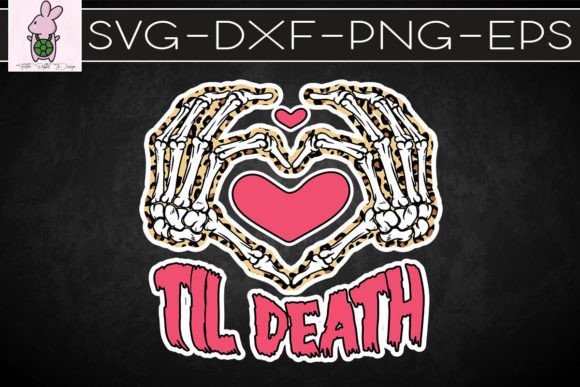 Til Death Heart Sign Skeleton Hands Graphics & Crafts Review